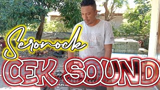 Download lagu LIVE CEK SOUND BERSAMA SERONOCK mp3