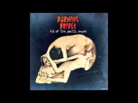 Burning Brides - Plastic Empire