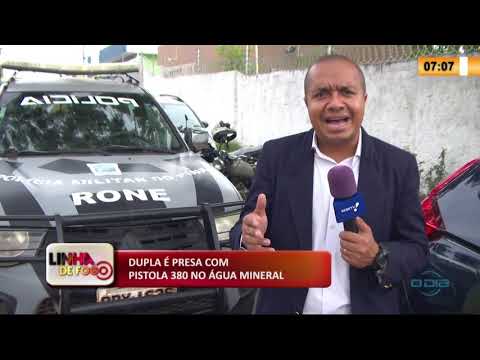 LINHA DE FOGO 20 01 2020 DUPLA É PRESA COM PISTOLA 380 NO íGUA MINERAL