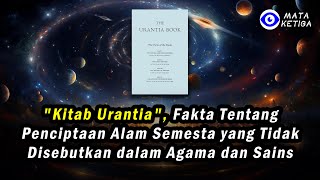Download lagu 'Kitab Urantia', Fakta tentang Penciptaan Alam Semesta yang Tidak Disebutkan dalam Agama dan Sains mp3