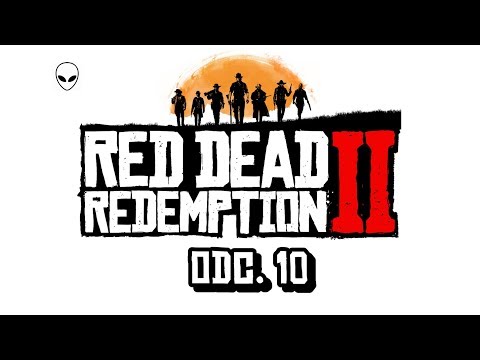 RED DEAD REDEMPTION 2 PL  🐴[ODC.10] 🔫PANIENKI CHCĄ DO MIASTA // RDR2 GAMEPLAY PL