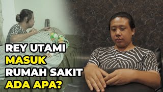 Download lagu REY UTAMI MASUK RUMAH SAKIT , ADA APA? mp3