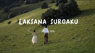 Download lagu Laksana surgaku -Dudy oris || lirik lagu mp3