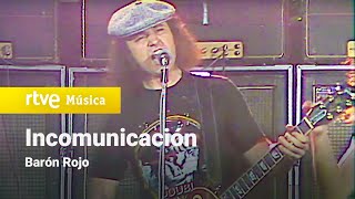 Barón Rojo - &quot;Incomunicación&quot; (Aplauso 1982)