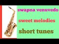 Swapna Venuvedo Sangeetamalapinche Short Tunes On Mobile Piano