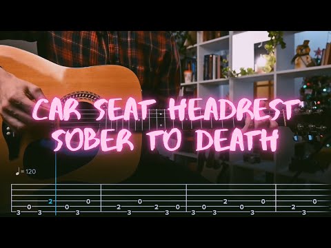 Sober To Death - Car Seat Headrest