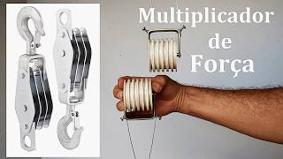 Construí um Multiplicador de Força - Moitão e Cadernal