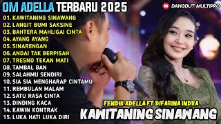 Download lagu KAWITANING SINAWANG - LANGIT BUMI SAKSINE - AYANG AYANG - OM ADELLA FULL ALBUM TERBARU 2025 mp3 Download lagu KAWITANING SINAWANG - LANGIT BUMI SAKSINE - AYANG AYANG - OM ADELLA FULL ALBUM TERBARU 2025 mp3