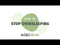 How To Stop Oversleeping WikiHow Asks An Expert Sleep Doctor