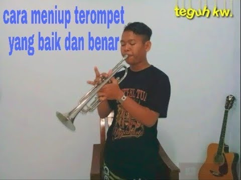 Tutorial cara meniup terompet yang baik dan benar