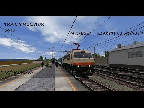 Train Simulator 2017 ► Let's play CZ/SK ► ČD 151 ► Olomouc hl. n. ► Zábřeh na Moravě