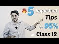 Class 12 5 Important Study Tips For Scoring 95 In Board Exam