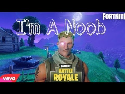 I'm a noob (fortnite music video)