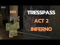 Trespass Act 2 INFERNO COMPLETE | Duo (Solo) - Roblox