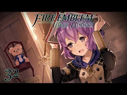 NOT MY FANFICTION! - Let's Play - Fire Emblem: Three Houses - 32 - Walkthrough and Playthrough