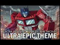 ULTRA EPIC Transformers The Movie Theme 2025 Cover