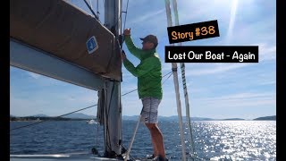 Let's Dance Sailing Story #38 - Lost Our Boat - Again