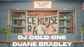 DJ Cold One x Duane Bradley | Ice House Radio | October 4 2024