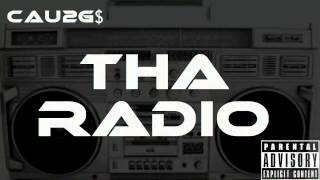 #NEW CAU2GS - Tha Radio (Prod by STREET RADIO)