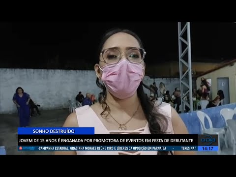 Jovem de 15 anos é enganada por promotora de eventos em festa de debutante 18 07 2022