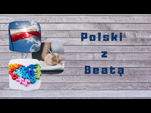 Polski z Beatą Lekcja 28 - Miejscownik liczba mnoga część 2