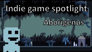 Indie game spotlight : Aborigenus