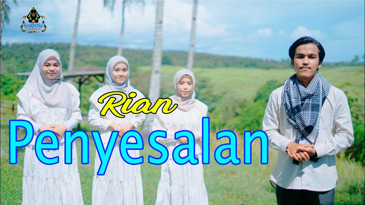 RIAN - PENYESALAN (Kosidah Gasentra)