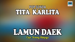 Download lagu POP SUNDA 'TITA KARLITA' -   LAMUN DAEK Cipt.Sonny Hinjaya. mp3 Download lagu POP SUNDA 'TITA KARLITA' -   LAMUN DAEK Cipt.Sonny Hinjaya. mp3