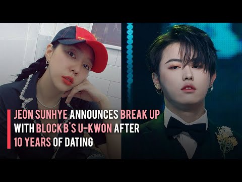 Jeon Sunhye Announces Break up with Block B's U-Kwon After 10 Years of Dating
