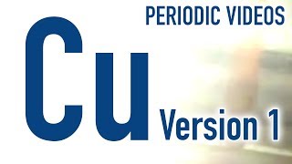 Copper (version 1) - Periodic Table of Videos