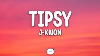 J-Kwon - Tipsy (Lyrics)