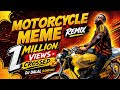 Motorcycle Meme Funny Dance BBSR Remix DJ Dalal London Viral Africa Bike Song Trending