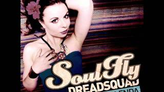 Dreadsquad & Kasia Malenda - Soulfly (SF007)