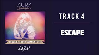 LeLe XO - Escape (Track Commentary)
