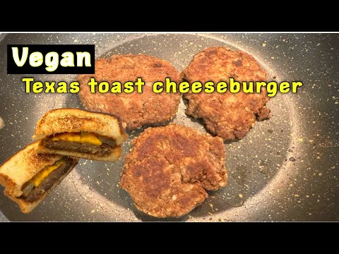 Vegan Texas toast cheeseburger + patty recipe