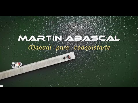 Martín Abascal - Manual para conquistarte (Official video)