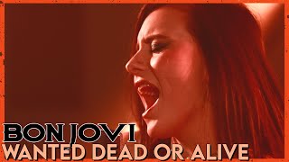 &quot;Wanted Dead Or Alive&quot; - Bon Jovi (Cover by First to Eleven)