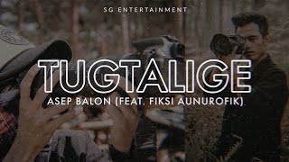 Download lagu Asep Balon (Feat. Fiksi Aunurofik) - Tugtalige (Prod by Wenda.) [Audio] mp3