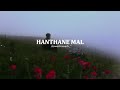 Hanthane Mal | හන්තානෙ මල් (slowed+reverb) Mahiru Senarathne x Akesh Jayasekara