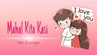 Mahal Kita Kasi by Toni Gonzaga