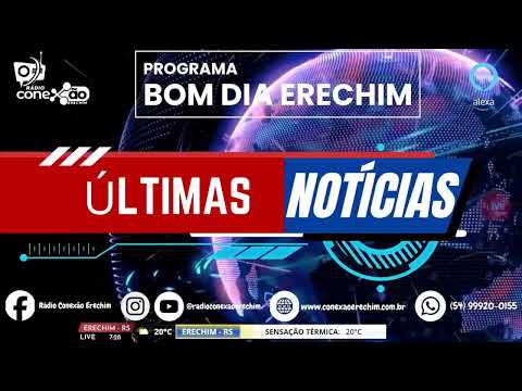 PROGRAMA : "BOM DIA ERECHIM " - APRESENTAÇÃO :LUIS