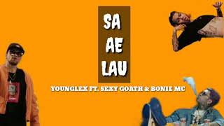 Download lagu Young Lex - Sa Ae Lau (Remix) Ft. Sexy Goath & Bonie MC (LYRICS) mp3