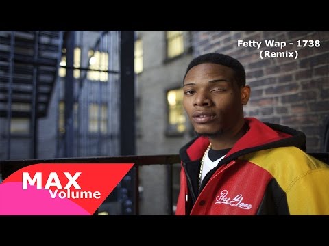 Fetty Wap - 1738 (Remix)