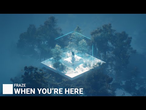 Fraze - When You're Here (Offical Lyric Video)