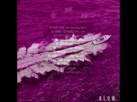 Recycled J y Ezzem - B.L.O.W. 05 - Last lap con (Letra)