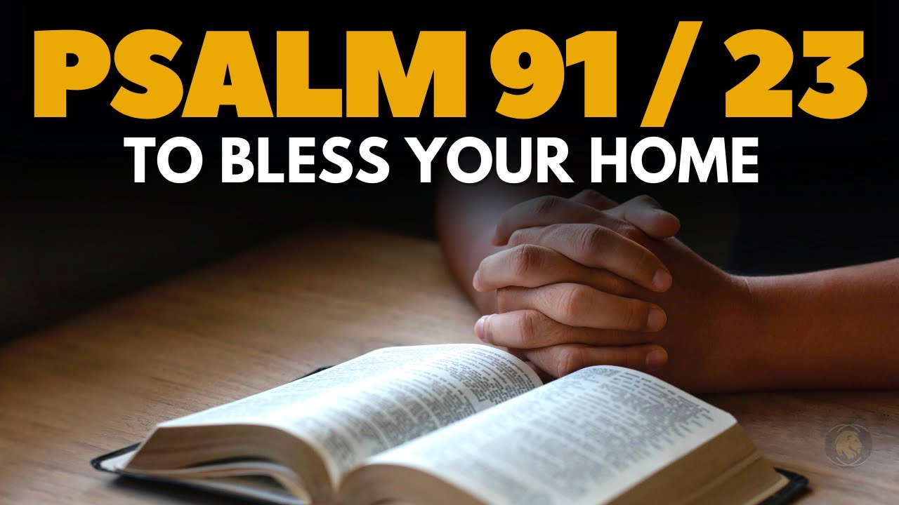 BEST MORNING PRAYER WITH PSALM 91 AND PSALM 23