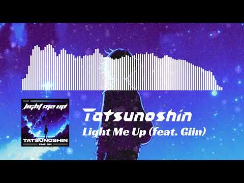 Tatsunoshin - Light Me Up (feat. Giin) [NCS Release]