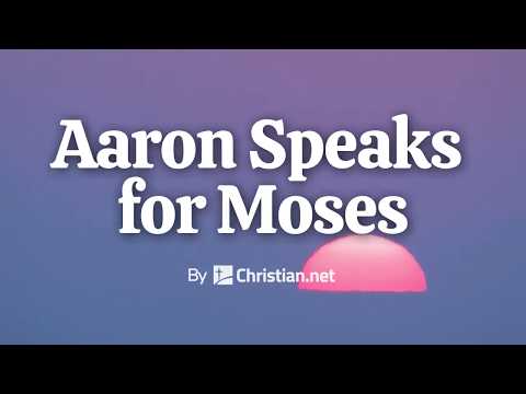 Exodus 6: Aaron Speaks for Moses | Bible Story (2020)