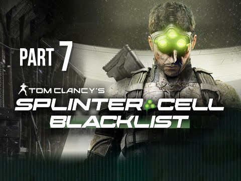 Splinter Cell Blacklist Gameplay Walkthrough Part 7 - Border Crossing