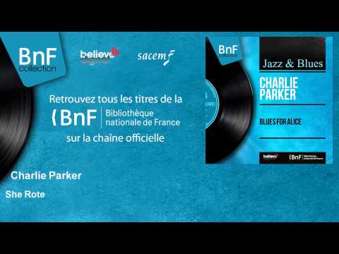 Charlie Parker - She Rote